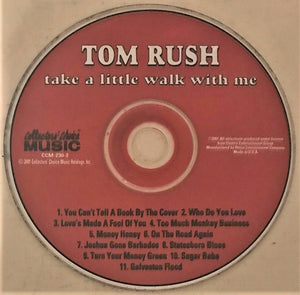 Tom Rush : Take A Little Walk With Me (CD, Album, RE)