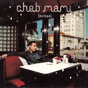 Cheb Mami : Dellali (CD, Album, Dig)