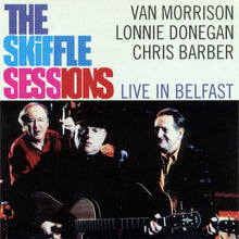 Load image into Gallery viewer, Van Morrison, Lonnie Donegan, Chris Barber : The Skiffle Sessions (Live In Belfast) (CD, Album)

