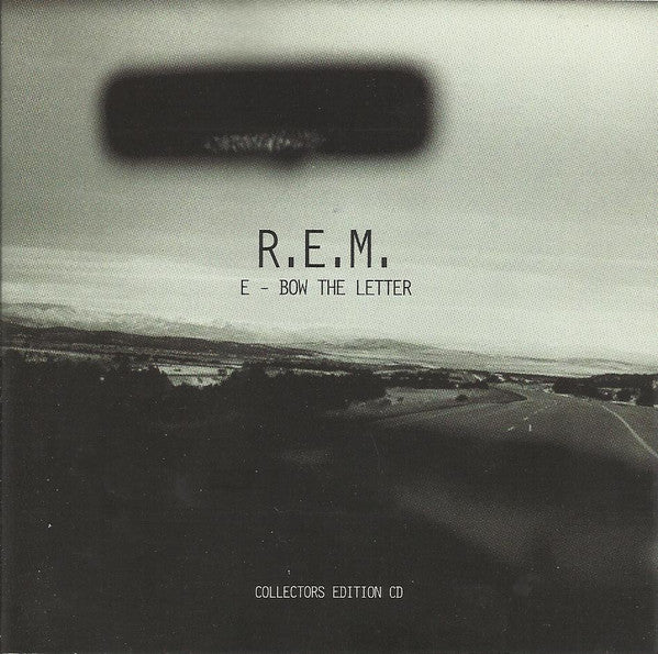 R.E.M. : E - Bow The Letter (CD, Single, May)