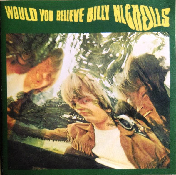 Billy Nicholls : Would You Believe (CD, Album, Num, RE)