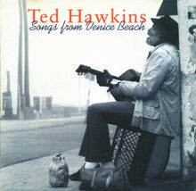 Load image into Gallery viewer, Ted Hawkins : Songs From Venice Beach (CD, Comp)
