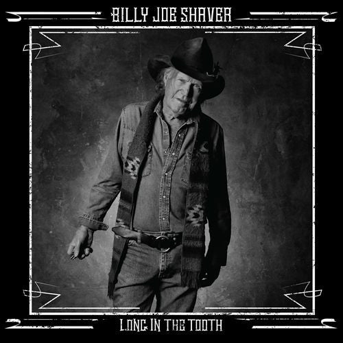 Billy Joe Shaver : Long In The Tooth (CD, Album)