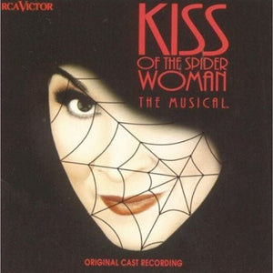 John Kander, Fred Ebb, Chita Rivera, Brent Carver, Anthony Crivello : Kiss Of The Spider Woman (CD, Album)