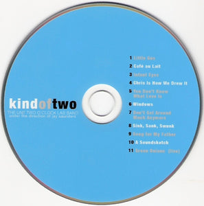 The UNT Two O'Clock Lab Band* Under The Direction Of Jay Saunders : Kind Of Two (CD)