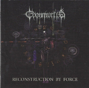 Ebonmortis : Reconstruction By Force (CD, Album)