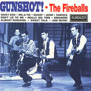 The Fireballs : Gunshot (CD, Comp, RE)