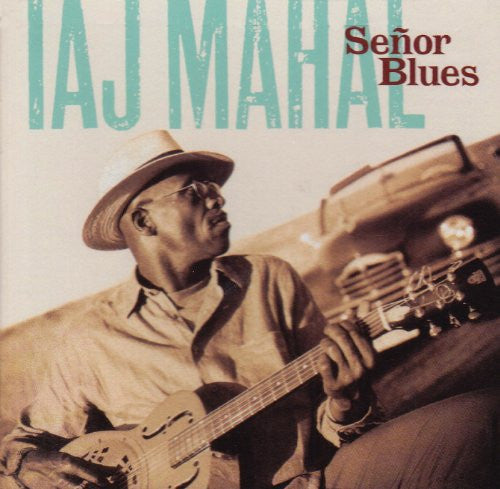 Taj Mahal : Señor Blues (CD, Album, RE)