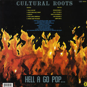 Cultural Roots : Hell A Go Pop (LP, Album, RE)