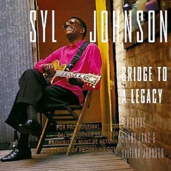 Syl Johnson : Bridge To A Legacy (CD, Album)