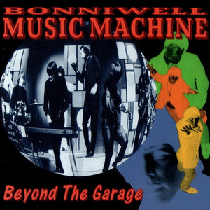 Bonniwell Music Machine* : Beyond The Garage (CD, Comp, Mono)