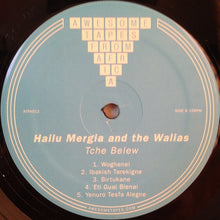 Load image into Gallery viewer, Hailu Mergia And The Walias* : Tche Belew (LP, Album, RE)
