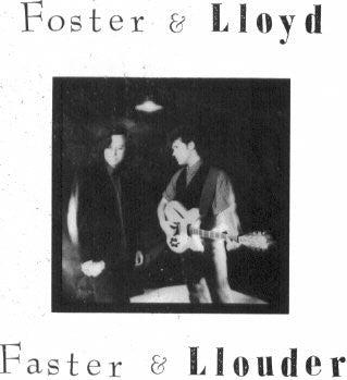 Foster And Lloyd : Faster & Llouder (CD, Album)