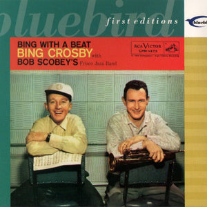 Bing Crosby With Bob Scobey's Frisco Jazz Band* : Bing With A Beat (CD, Album, Mono, RE, RM, Dig)