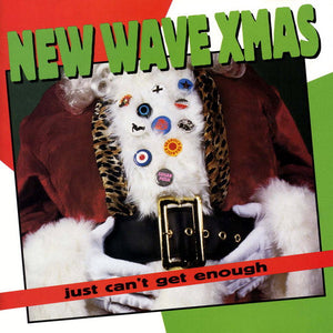 Various : Just Can't Get Enough: New Wave Xmas (CD, Comp, RM)