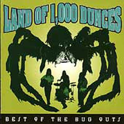 Various : Land Of 1,000 Dunces - Best Of The Bug Outs (CD, Comp)