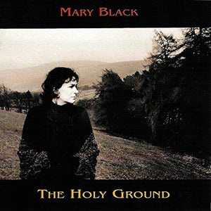 Mary Black : The Holy Ground (CD, Album)