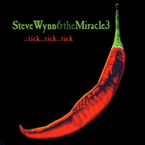 Steve Wynn & The Miracle 3 : ...Tick...Tick...Tick (CD, Album)