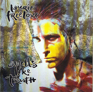 Laurie Freelove : Smells Like Truth (CD, Album)