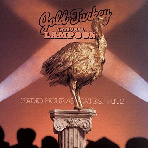 National Lampoon : Gold Turkey (Radio Hour/Greatest Hits) (CD, Album, RE)