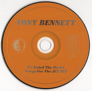 Tony Bennett : If I Ruled The World - Songs For The Jet Set (CD, Album, RE, RM)