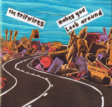 Load image into Gallery viewer, The Tripwires : Makes You Look Around (CD, Album)
