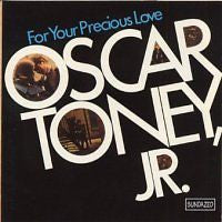 Oscar Toney, Jr.* : For Your Precious Love (CD, Album, RE, RM)