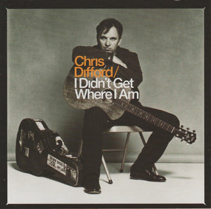 Chris Difford : I Didn't Get Where I Am (CD, Album)
