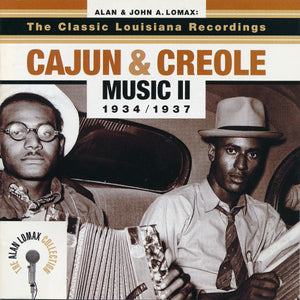 Various : The Classic Louisiana Recordings • Cajun & Creole Music II 1934/1937 (CD, Comp, RM)
