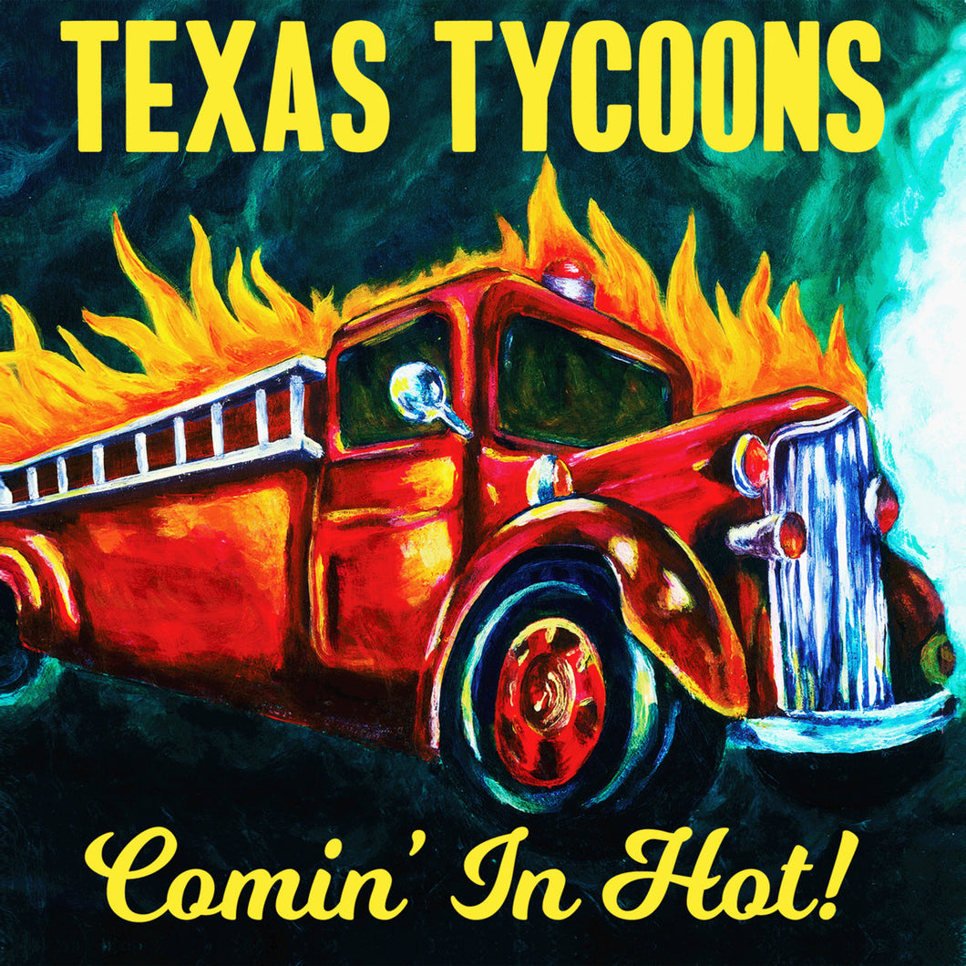 Texas Tycoons - Comin' In Hot! - CD