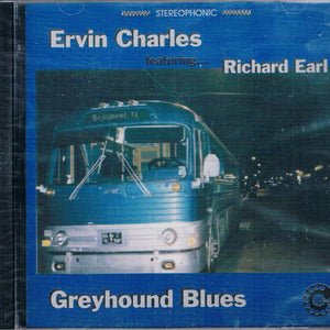 Ervin Charles Featuring... Richard Earl (2) : Greyhound Blues (CD, Album)