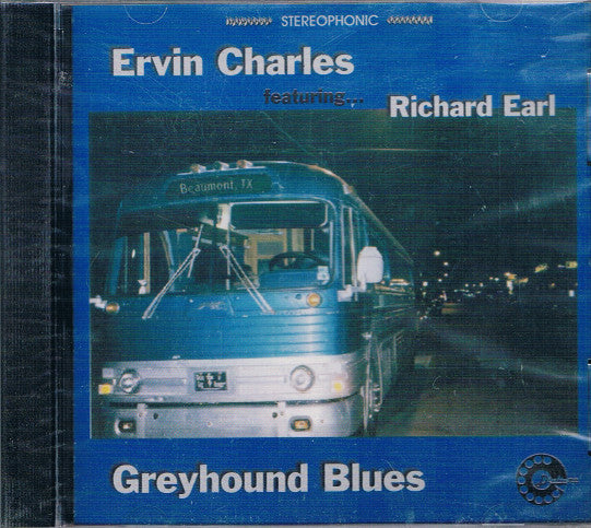 Ervin Charles Featuring... Richard Earl (2) : Greyhound Blues (CD, Album)
