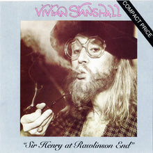 Load image into Gallery viewer, Vivian Stanshall : Sir Henry At Rawlinson End (CD, Album)
