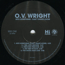 Load image into Gallery viewer, O.V. Wright : Into Something, Can&#39;t Shake Loose (LP, Album, RE)

