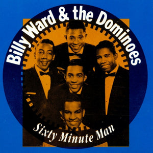 Billy Ward & The Dominoes* : Sixty Minute Man (CD, Comp)