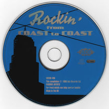 Load image into Gallery viewer, Various : Rockin&#39; From Coast To Coast Volume 1 (CD, Comp)
