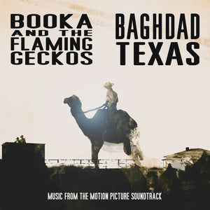 Booka & The Flaming Geckos : Baghdad Texas (CD, Album)