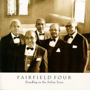 Fairfield Four* : Standing In The Safety Zone (CD, Album)