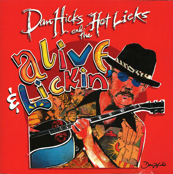Dan Hicks And The Hot Licks* : Alive & Lickin' (CD, Album)