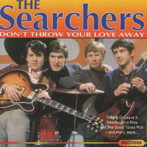 The Searchers : Don't Throw Your Love Away (CD, Comp, Alt)