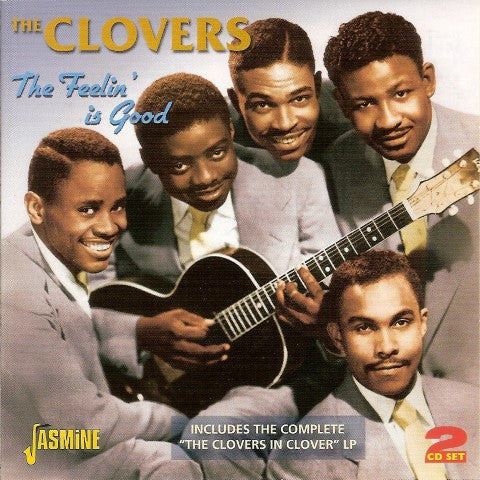 The Clovers : The Feelin' Is Good (2xCD, Comp, Mono, RM)