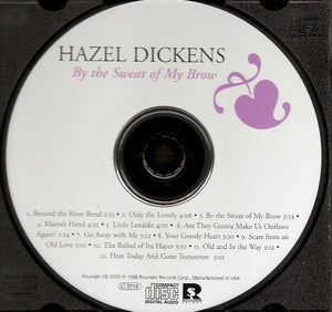 Hazel Dickens : By The Sweat Of My Brow (CD, Album, RE)