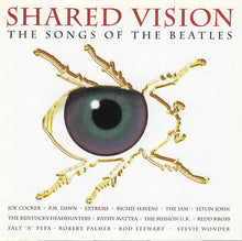 Load image into Gallery viewer, Various : Shared Vision The Songs Of The Beatles (CD, Comp)
