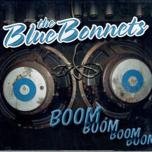 The BlueBonnets : Boom Boom Boom Boom (CD, Album)