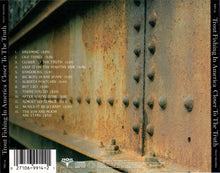 Load image into Gallery viewer, Trout Fishing In America : Closer To The Truth (CD, Album)
