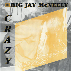 Big Jay McNeely : Crazy (CD, Comp)