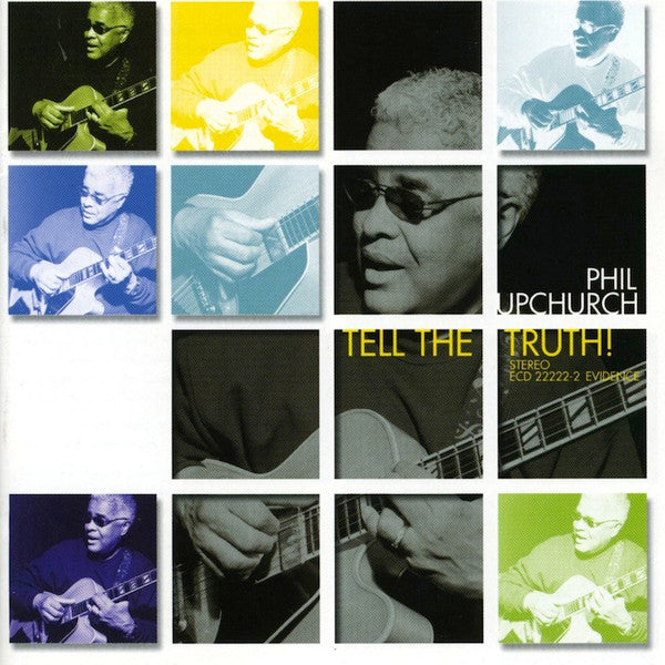 Phil Upchurch : Tell The Truth (CD, Album)