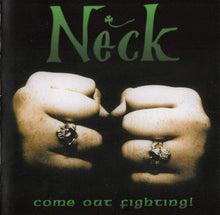 Load image into Gallery viewer, Neck (2) : Come Out Fighting! (CD, Album)

