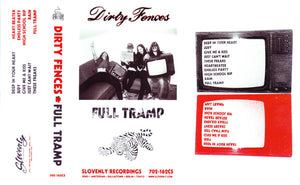 Dirty Fences : Full Tramp (Cass, Album)