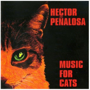 Hector Penalosa : Music For Cats (CD, Album)